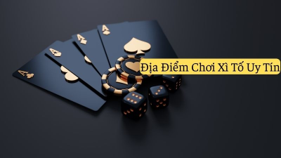 Bí kíp chơi Xì Tố trăm trận trăm thắng từ dân chơi chuyên nghiệp